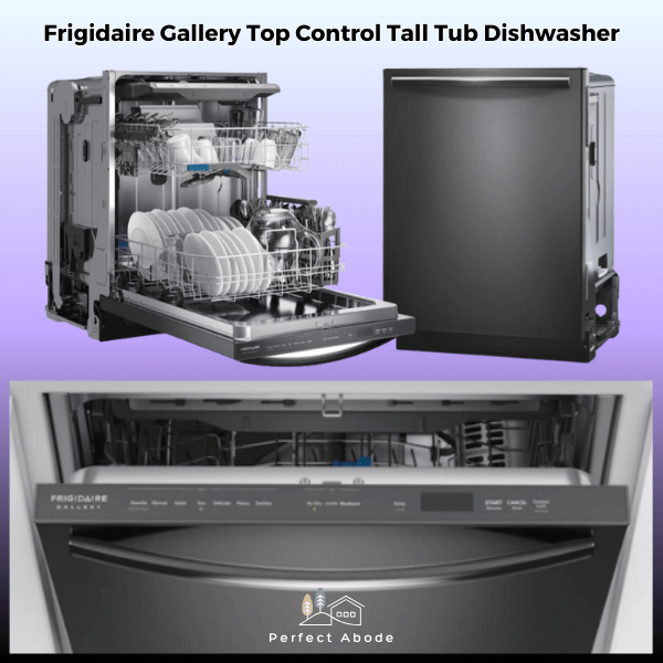 4. Frigidaire Gallery Top Control Tall Tub Dishwasher