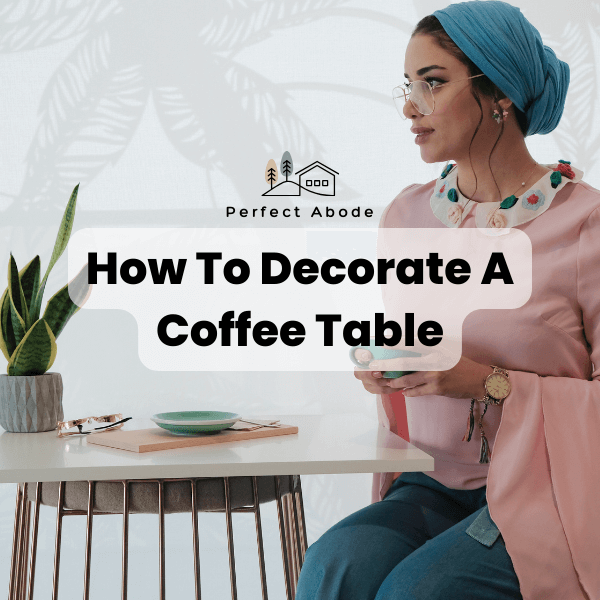 how to decorate a coffee table