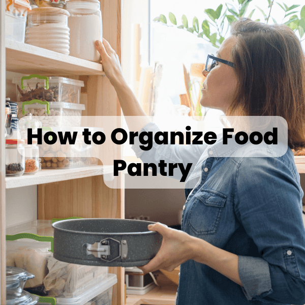 how to organize food pantry